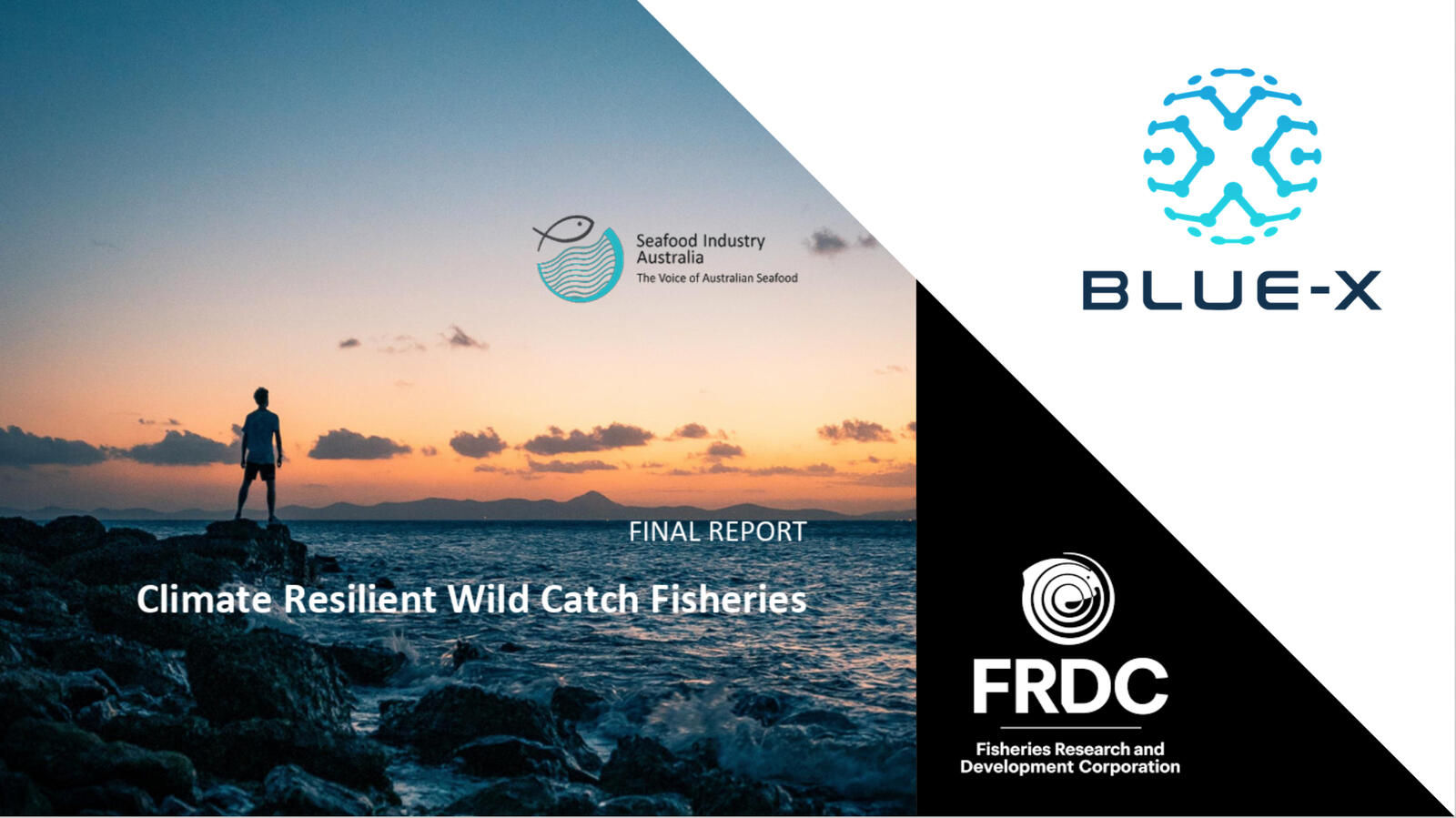 FRDC - Climate Resilient Wild Catch Fisheries FRDC - Climate Resilient Wild Catch Fisheries